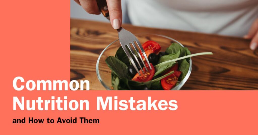 Nutrition Mistakes